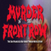 Murder In The Front Row: The San Francisco Bay Area Thrash Metal Story is the documentary of the year (review)