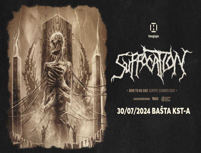 Suffocation to storm Belgrade with full force!
