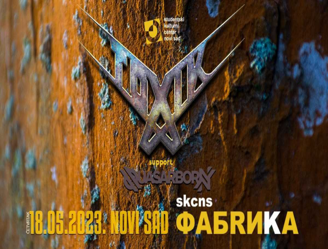 Toxik coming to Serbia for the first time! European tour dates announced!